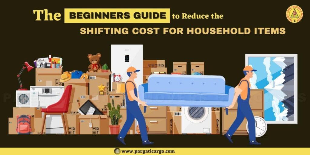 The Beginners Guide to Reducing the Shifting Cost for Household Items